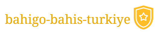 Bahigo Bahis Türkiye