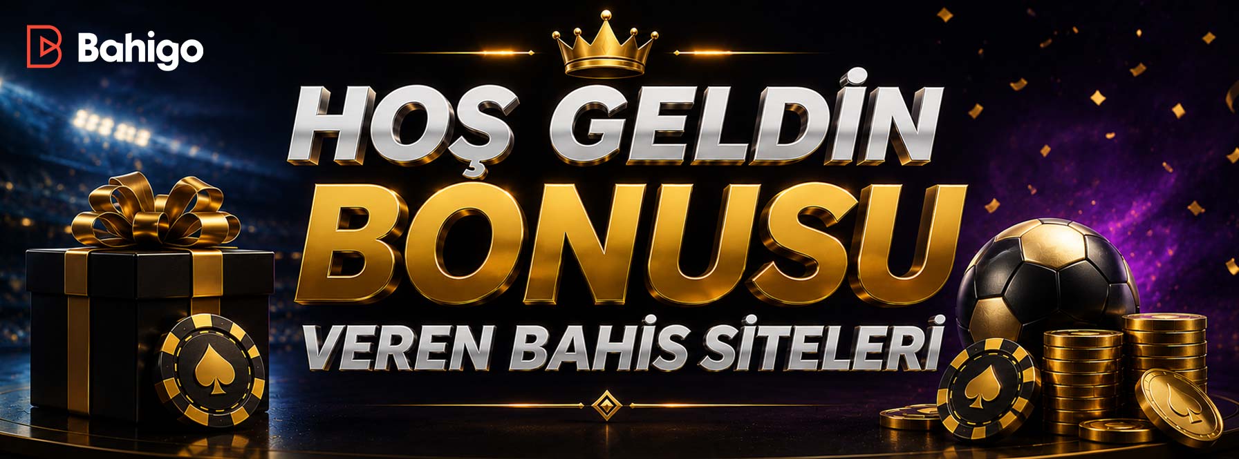 Hoş Geldin Bonusu Veren Bahis Siteleri